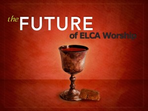 The Future of ELCA Worship